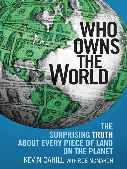 Title details for Who Owns the World by Kevin Cahill - Available